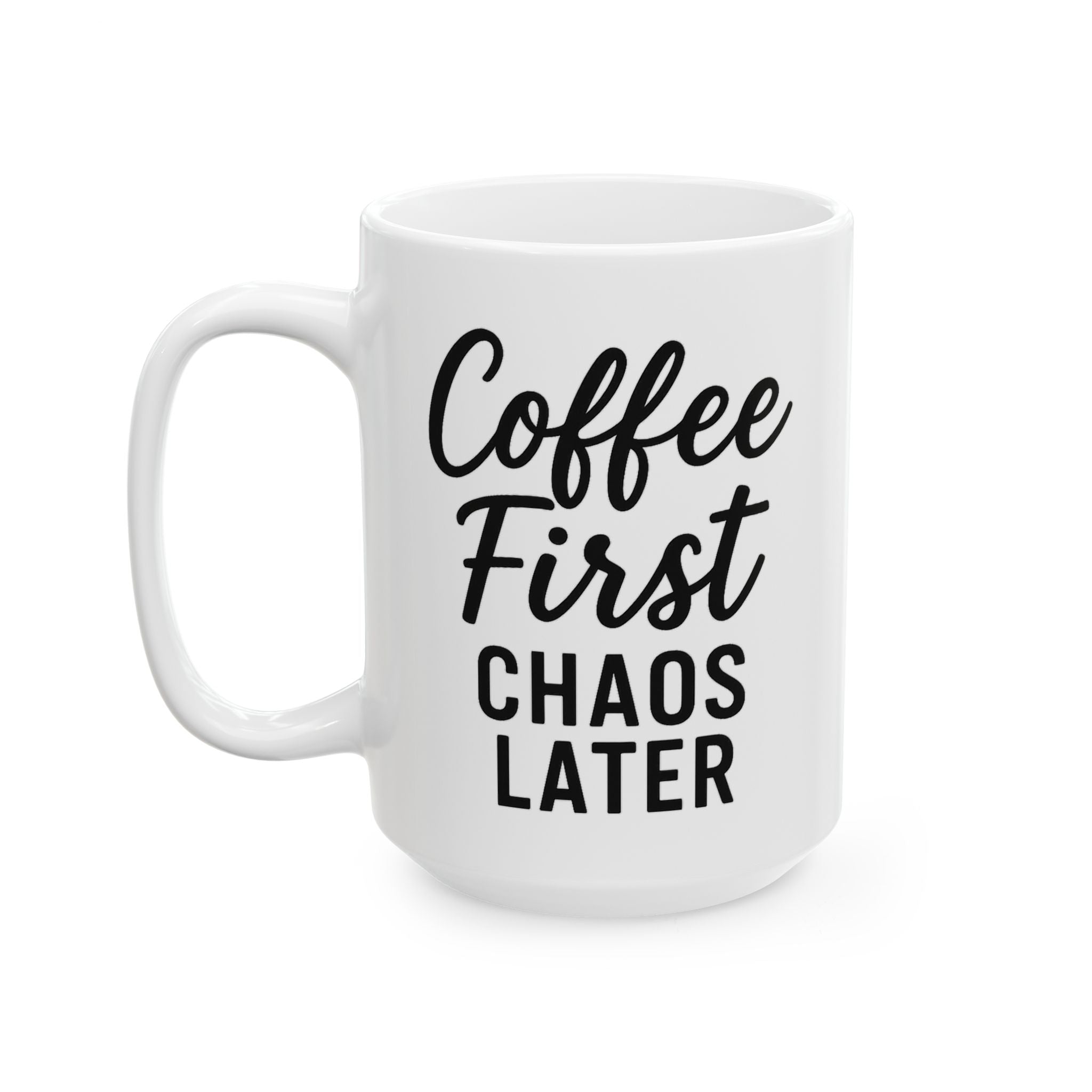 Coffee First Ceramic Mug - Perfect for Coffee Lovers, Gift for Birthdays, Christmas, Housewarming, Everyday Use